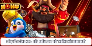 Đế Quốc Hoàng Kim - Siêu Phẩm Slot Đổi Thưởng Nổi Danh Nhất