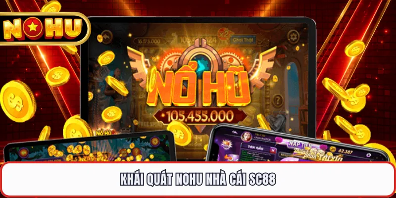 Khái quát NOHU nhà cái SC88 